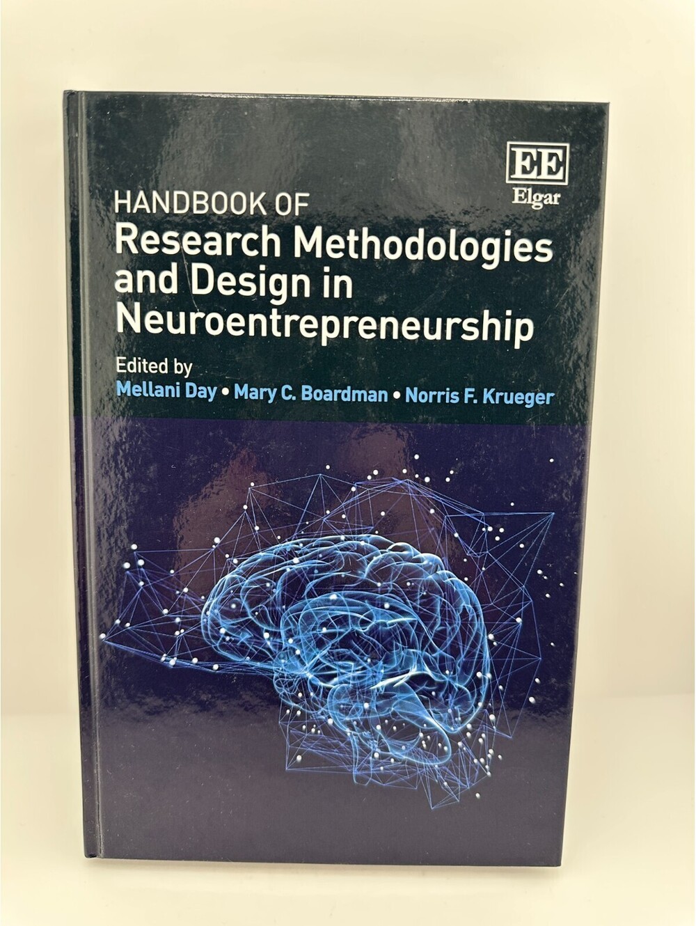 Neuroentrepreneurship Research Methodologies Handbook 2017